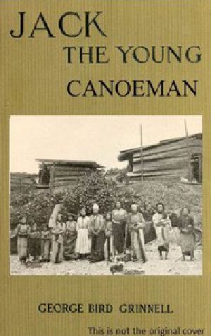 [Gutenberg 46289] • Jack the Young Canoeman: An Eastern Boy's Voyage in a Chinook Canoe